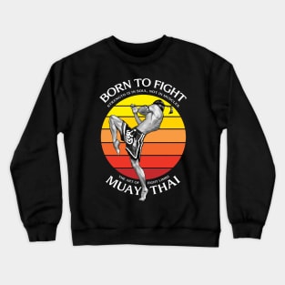 Muay Thai The Art Of Eight Limbs Crewneck Sweatshirt